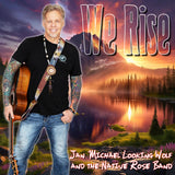 "We Rise" Jan Michael Looking Wolf and Native Rose